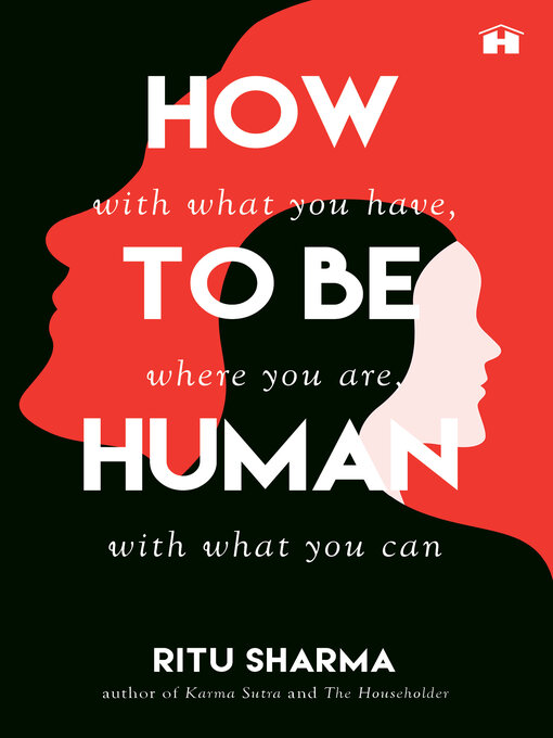 Title details for How to Be Human by Ritu Sharma - Available